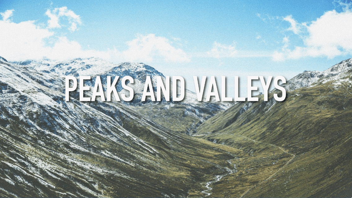 Sermon Series: Peaks and Valleys