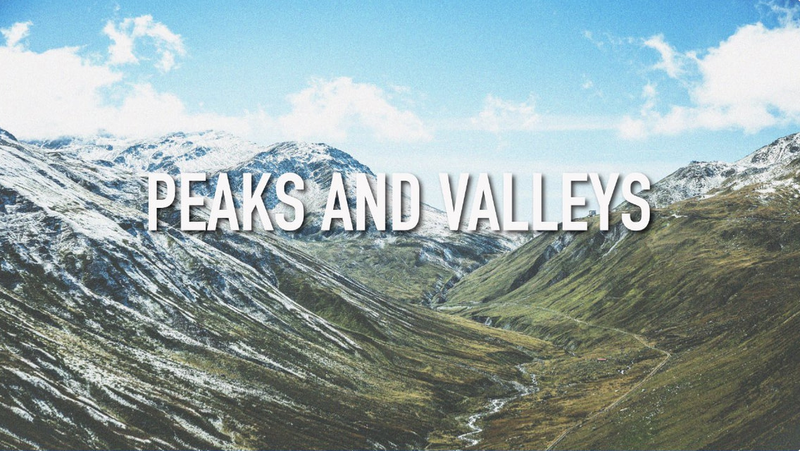 Sermon Series: Peaks and Valleys