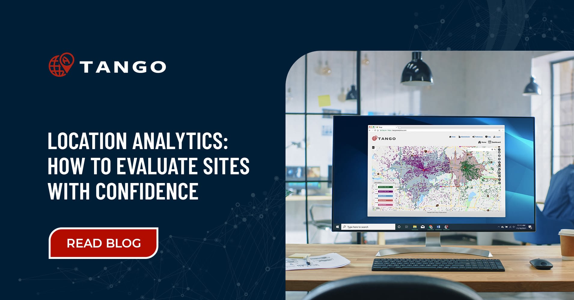 Location Analytics Examples Location Analytics: Evaluate Sites with Confidence - Tango