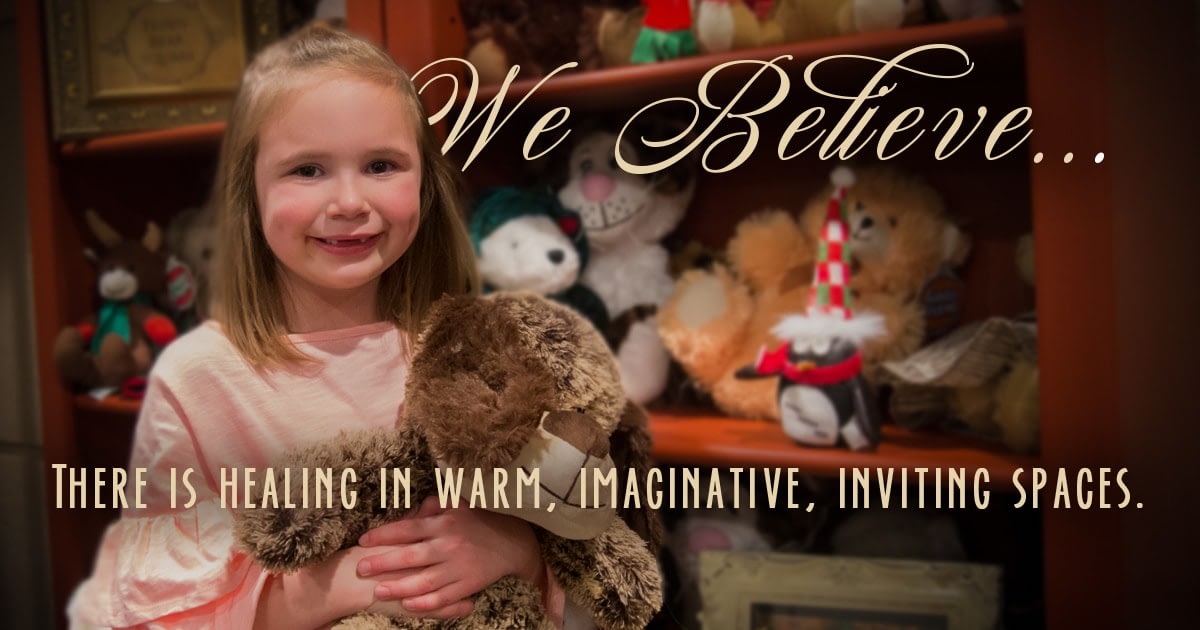 we believe in warm inviting spaces for foster children