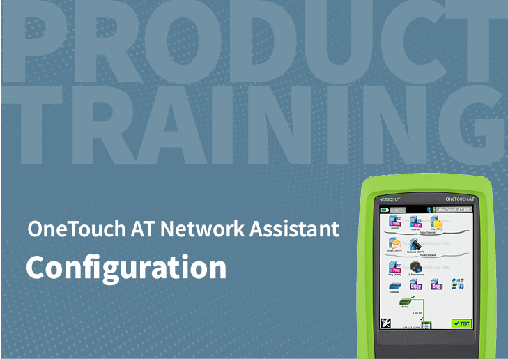 Configuration on the OneTouch AT Network Assistant | NetAlly